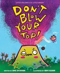 Don'T Blow Your Top! Dyckman, Ame Orchard Books