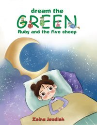 Dream The Green Joudieh, Zeina Austin Macauley Publishers Ltd