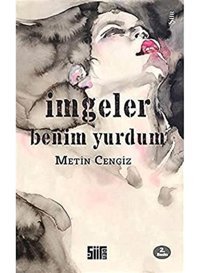 İmgeler Benim Yurdum Metin Cengiz Şiirden Yayıncılık