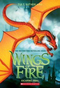 Escaping Peril (Wings Of Fire, Book 8) Sutherland, Tui T. Scholastic