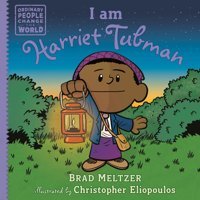 I Am Harriet Tubman (Ordinary People Change The World) Meltzer, Brad Penguin
