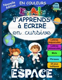 J'Apprends Ecrıre En Cursive Espace Cahier D'Ecriture Cursive Pour Apprendre A Ecrire En Attach Minuscule Et Majuscule Fiche Alphabet Incluse Et Enfants Partir De 6 Ans Cp Gerbois Julie Editions Tout Pour Les Enfants