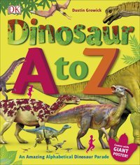 Dinosaur A To Z: An Amazing Alphabetical Dinosaur Parade Growick, Dustin Penguin