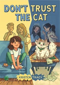 Don'T Trust The Cat Tracy, Kristen Chronıcle Books