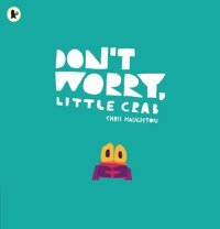 Don'T Worry, Little Crab Haughton, Chris Penguin