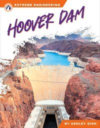 Hoover Dam Ashley Gish North Star Editions