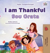 I Am Thankful (English Portuguese Portugal Bilingual Children'S Book) (English Portuguese Portugal Bilingual Collection) Admont, Shelley Kidkiddos Books Ltd.
