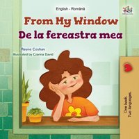 From My Window (English Romanian Bilingual Kids Book) (English Romanian Bilingual Collection) Books, Kidkiddos Kidkiddos Books Ltd.