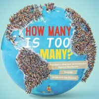 How Many İs Too Many? Population Size And Environment Factors Explained Ecology Grade 6-8 Life Science Baby Professor Baby Professor