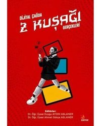 Dijital Çağda Z Kuşağı Gerçekleri Duygu Aydın Aslaner Kriter Basım Yayın Dağıtım