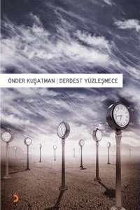 Derdest Yüzleşmece Önder Kuşatman Cinius Yayınları