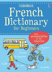Davies, H: French Dictionary For Beginners Davies, Helen Usborne Publishing Books Ltd
