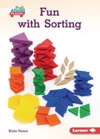 Fun With Sorting (Math All Around (Pull Ahead Readers Nonfiction)) Peters, Katie Lerner Publications Co ,U.S.
