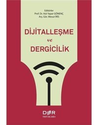 Dijitalleşme Ve Dergicilik (Kapak Değişebilir) Aslı Yapar Gönenç Der Yayınları