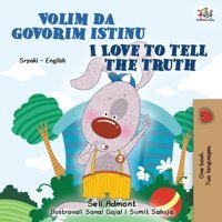 I Love To Tell The Truth (Serbian Latin English Bilingual Children'S Book) (Serbian Latin English Bilingual Collection) (Serbian Edition) Books, Kidkiddos Kidkiddos Books Ltd.