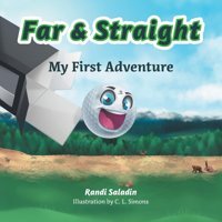 Far & Straight: My First Adventure Saladin, Randi Friesenpress