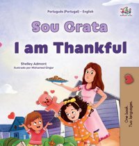I Am Thankful (Portuguese Portugal English Bilingual Children'S Book) (Portuguese Portugal English Bilingual Collection) Admont, Shelley Kidkiddos Books Ltd.