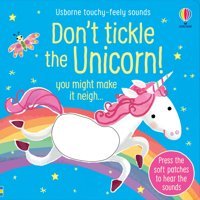 Don'T Tickle The Unicorn! (Touchy-Feely Sound Books) Taplin, Sam Usborne