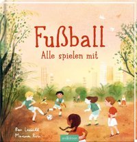 Fuball Alle Spielen Mit Lerwill, Ben Ars Edition