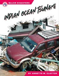 Indian Ocean Tsunami Annette M. Clayton North Star Editions