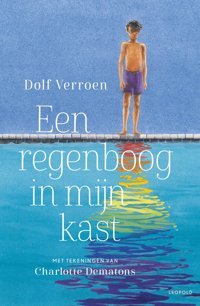 Een Regenboog İn Mijn Kast Verroen, Dolf Leopold Bloom Press