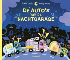 De Auto'S Van De Nachtgarage Kosara, Tori Leopold Bloom Press