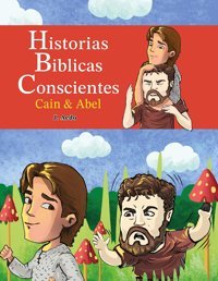 Historias Bblicas Conscientes: Can Y Abel: 1 Aedo, Jay Bod - Books On Demand