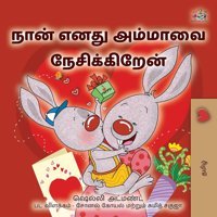 I Love My Mom (Tamil Children'S Book) (Tamil Bedtime Collection) Admont, Shelley Kidkiddos Books Ltd.