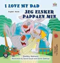 I Love My Dad (English Norwegian Bilingual Children'S Book) (English Norwegian Bilingual Collection) Admont, Shelley Kidkiddos Books Ltd.