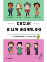 Çocuk Bilim İnsanları: Bilimin Yıldızlarının Çocukluklarından Gerçek Hikayeler David Stabler Hep Kitap