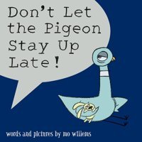 Don'T Let The Pigeon Stay Up Late! Mo Willems Penguin