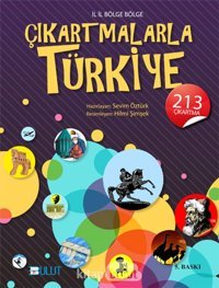 İl İl Bölge Bölge Çıkartmalarla Türkiye Sevim Öztürk Bulut Yayınları