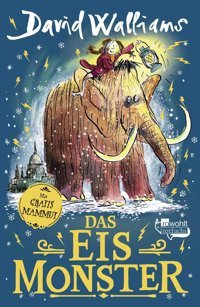 Das Eismonster: Ein Lustiger Roman Für Kinder Ab 8 Jahren Walliams, David Rotfuchs
