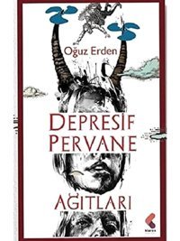 Depresif Pervane Ağıtları Oğuz Erden Klaros Yayınları