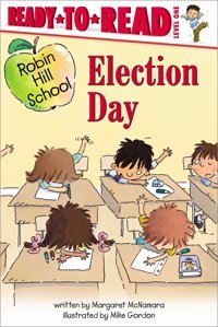 Election Day: Ready-To-Read Level 1 Mcnamara, Margaret Simon Spotlight
