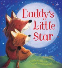 Daddy'S Little Star 10Th Anniversary Edition Bingham, Janet Scholastic