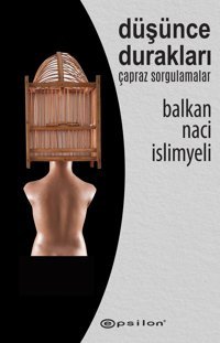 Düşünce Durakları Balkan Naci İslimyeli Epsilon Yayınevi