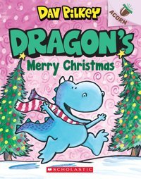 Dragon'S Merry Christmas: An Acorn Book (Dragon #5) (5) Pilkey, Dav Scholastic