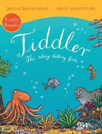 Donaldson, J: Tiddler Reader (Early Reader) Donaldson, Julia Scholastic