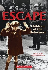 Escape: Children Of The Holocaust Zullo, Allan Scholastic