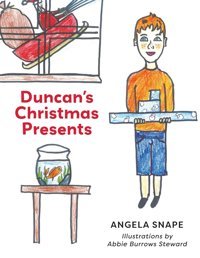 Duncan'S Christmas Presents Snape, Angela Austin Macauley Publishers Ltd