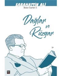 Dağlar Ve Rüzgar: Bütün Eserleri 5 Sabahattin Ali İleri Yayınları