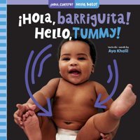 Hola, Barriguita! / Hello, Tummy! (Hola, Cuerpo! / Hello, Body!) (Spanish Edition) Khalil, Aya Barefoot Books
