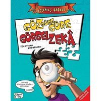 Göz Göre Göre Görsel Zeka: Eğlenceli Başarı - Görsel Zeka Etkinlikleri Süleyman Kahraman Eğlenceli Bilgi