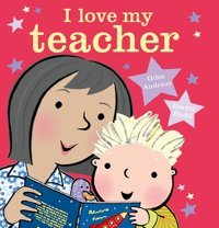 I Love My Teacher Andreae, Giles Orchard Books