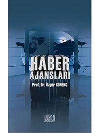 Haber Ajansları Özgür Gönenç Derin Yayınları