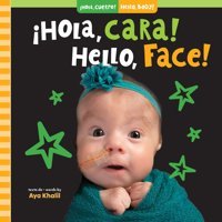 Hola, Cara! / Hello, Face! (Hola, Cuerpo! / Hello, Body!) (Spanish Edition) Khalil, Aya Barefoot Books