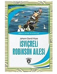 İsviçreli Robinson Ailesi Johann David Wyss Dorlion Yayınları