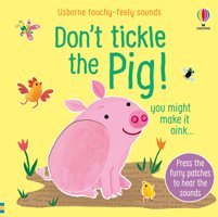 Don'T Tickle The Pig ! Sam Taplin Usborne Publishing Books Ltd
