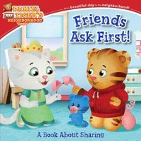 Friends Ask First!: A Book About Sharing Simon Spotlight